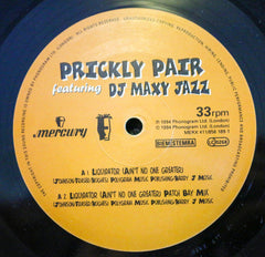 Prickly Pair Featuring DJ Maxy Jazz : Liquidator (Ain't No One Greater) (12")