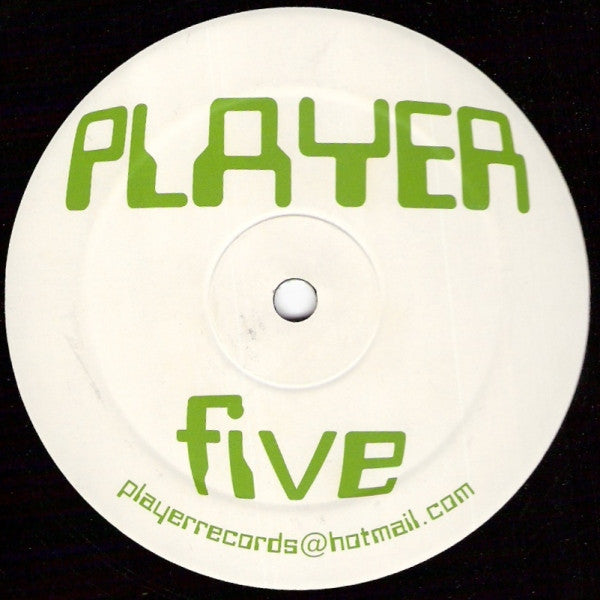 Player : Player Five (12")