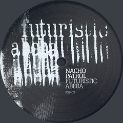 Nacho Patrol : Futuristic Abeba (12")