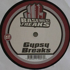 Basement Freaks : Gypsy Breaks (12")