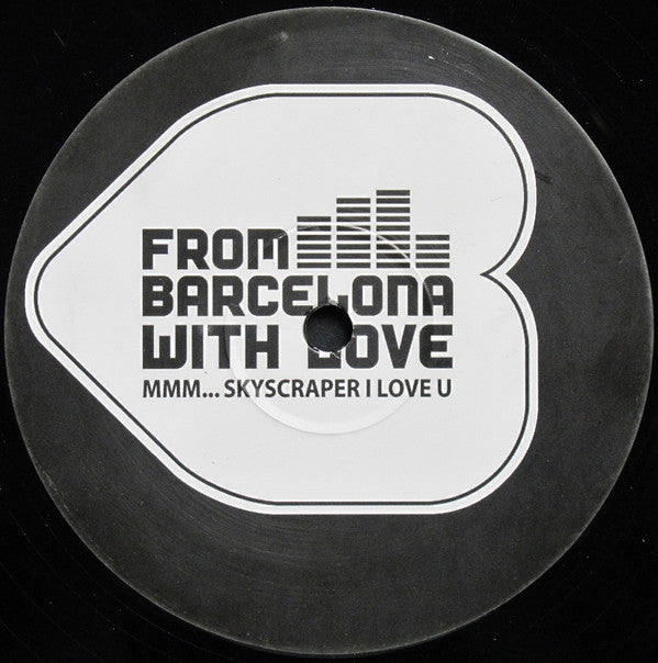Underworld : Mmm Skyscraper I Love You (From Barcelona With Love Remix) (12", S/Sided, Unofficial)