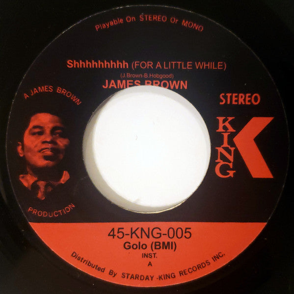 James Brown : Shhhhhhhhh (For A Little While) / I've Got Money (7", Single, RE)