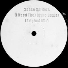 Space Raiders : (I Need The) Disko Doktor (Mutant Disko Doktor Mix) (12", W/Lbl)