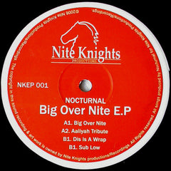 Nocturnal (7) : Big Over Nite E.P (12", EP)
