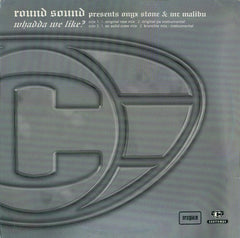 Round Sound Presents Onyx Stone* & Mr Malibu* : Whadda We Like? (12", Promo)