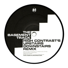 High Contrast : Basement Track (Upstairs Downstairs Remix) / Seven Notes In Black (12")