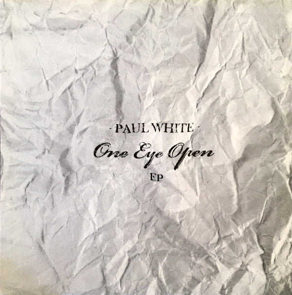 Paul White (4) : One Eye Open (12", EP)
