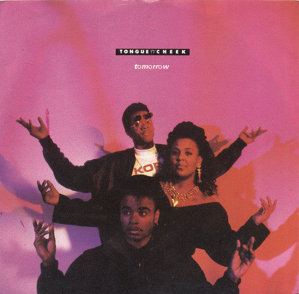 Tongue 'N' Cheek* : Tomorrow (12")