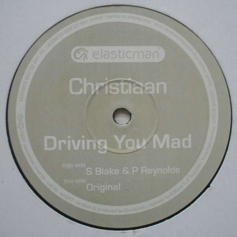 Christiaan* : Driving You Mad (12")