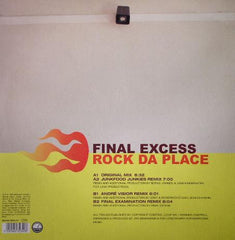 Final Excess : Rock Da Place (12")