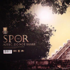 Spor : Aztec / Do Not Shake (12")