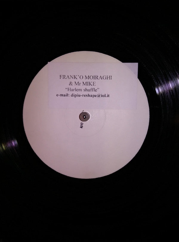 Frank 'O Moiraghi & Mr. Mike : Harlem Shuffle (12", W/Lbl, Sti)