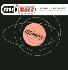 DJ Jean : U Got My Love (12")