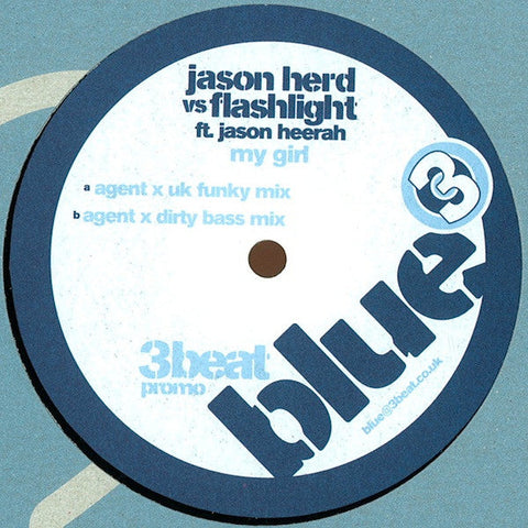 Jason Herd vs Flashlight (4) ft. Jason Heerah : My Girl (12", Promo)