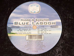Nudge & Shouter : Blue Lagoon (12")