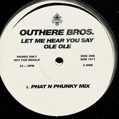 The Outhere Brothers : Let Me Hear You Say "Ole Ole" (2x12", Promo)
