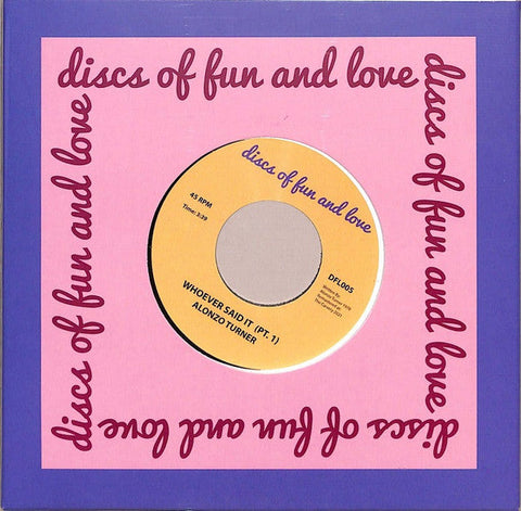 Alonzo Turner : Whoever Said It (7", RE, RM)