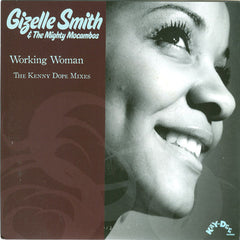 Gizelle Smith & The Mighty Mocambos : Working Woman (The Kenny Dope Mixes) (7")