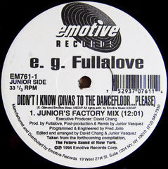 E.G. Fullalove : Didn't I Know (Divas To The Dancefloor...Please) (12")