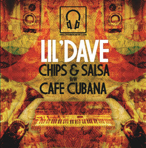 Lil' Dave : Chips & Salsa / Cafe Cubana (7")