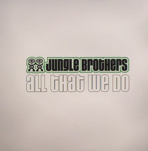Jungle Brothers : All That We Do (2xLP, Album)