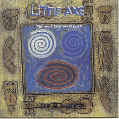 Little Axe : The Wolf That House Built (CD, Album)