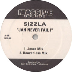 Sizzla / Bounty Killer : Jah Never Fail I / Highest (12")