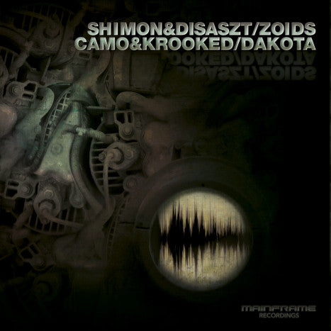 Shimon & Disaszt / Camo & Krooked : Zoids / Dakota (12")
