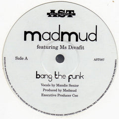 Madmud feat. Ms. Divafit : Bang The Funk / Fried Funk (12")