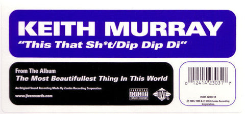 Keith Murray : This That Sh*t / Dip Dip Di (12", RE)