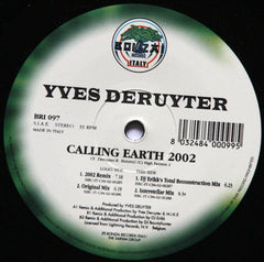 Yves Deruyter : Calling Earth 2002 (12")