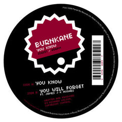Burnkane : You Know (12")