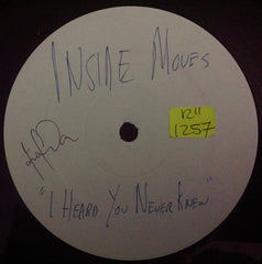 Inside Moves : I Heard You Never Knew (12", S/Sided, W/Lbl)