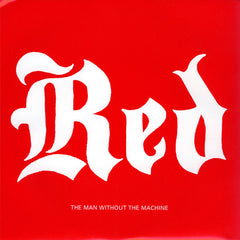 Red The Man Without The Machine : I Should Tell Ya Momma On You (7", Ltd)