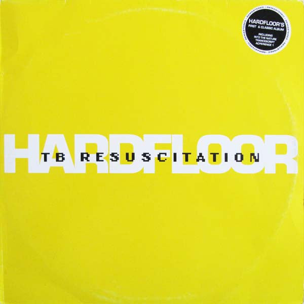 Hardfloor : TB Resuscitation (2xLP, RE, RM)