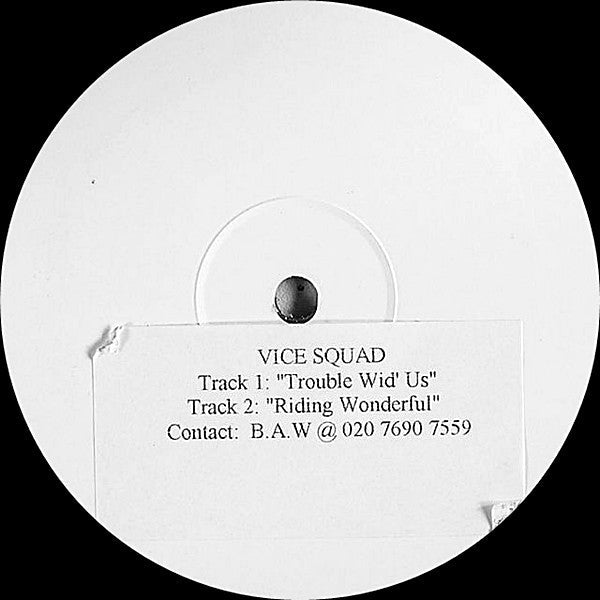 Vice Squad (2) : Trouble Wid' Us / Riding Wonderful (12", EP, W/Lbl, Sti)