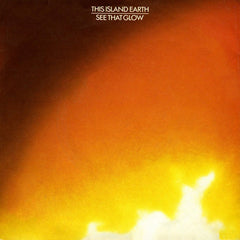 This Island Earth : See That Glow (12", Single)