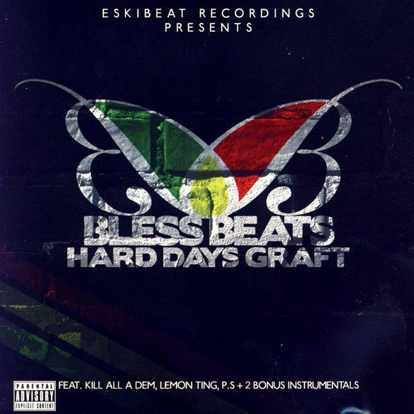 Bless Beats : Hard Days Graft (CDr, Album)
