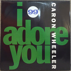 Caron Wheeler : I Adore You (12")