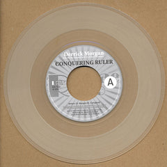 Derrick Morgan With Martin Campbell & Hi Tech Roots Dynamics : Conquering Ruler (7", Ltd, Num, Cle)