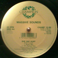 Massive Sounds : I Want You / She Say Kuff (12")