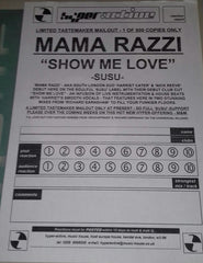 Mama Razzi : Show Me Love (12")
