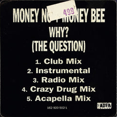 Money No & Money Bee : Why? (The Question) (12")