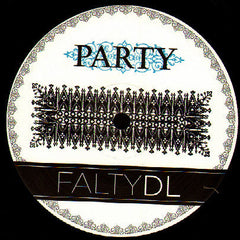 FaltyDL : Party (12")