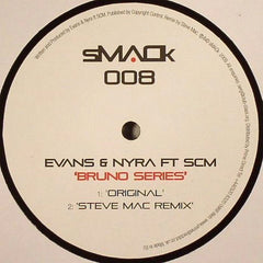 Daniel Evans (3) & Nyra Ft SCM (2) : Bruno Series (12")