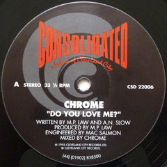 Chrome (4) : Do You Love Me? (Ascend) / This Place (I Want You) (12")