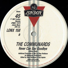 The Communards : Never Can Say Goodbye (12", Single)
