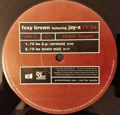 Foxy Brown Featuring Jay-Z : I'll Be (12", Promo)