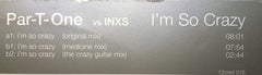 Par-T-One Vs INXS : I'm So Crazy (12")