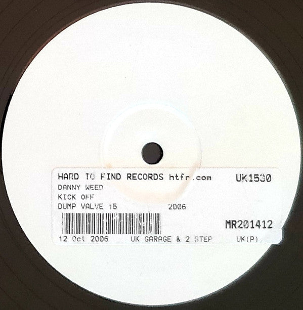 Danny Weed : Kick Off (12", W/Lbl)
